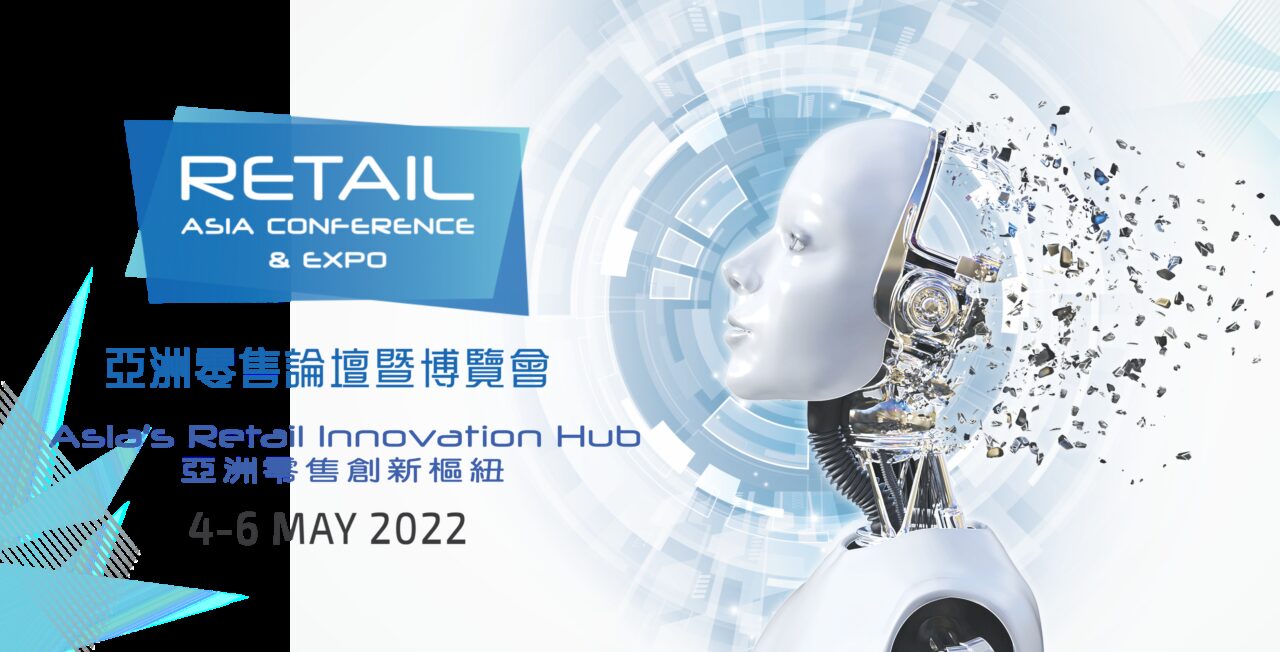 Retail Asia Conference & Expo 1012 May 2023 Asia's Retail Innovation